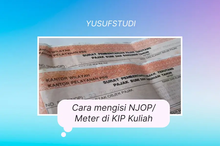 Cara mengisi NJOP Meter di KIP Kuliah