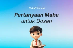 Pertanyaan Maba untuk Dosen