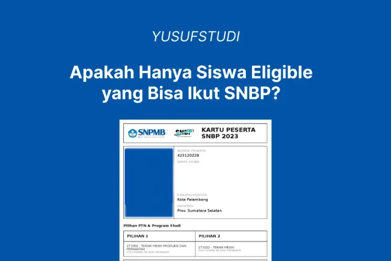 Hanya Siswa Eligible yang Bisa Ikut SNBP