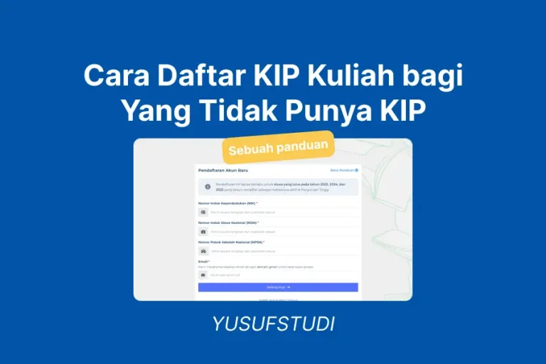 Cara Daftar KIP Kuliah bagi Yang Tidak Punya KIP