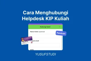 Cara Menghubungi Helpdesk KIP Kuliah