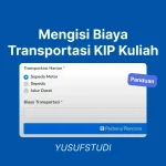 Biaya Transportasi KIP Kuliah, Begini Cara Mengisinya
