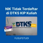 NIK Tidak Terdaftar di DTKS KIP Kuliah