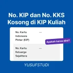 No. KIP dan No. KKS Kosong di Akun KIP Kuliah