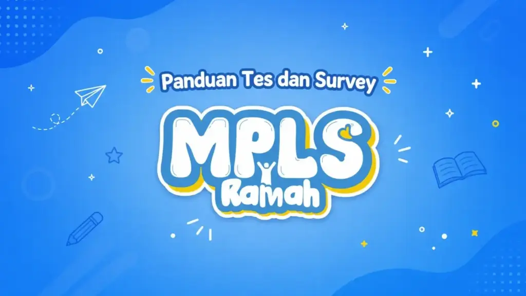 Tutorial Pengisian Tes dan Survei MPLS Ramah 2026